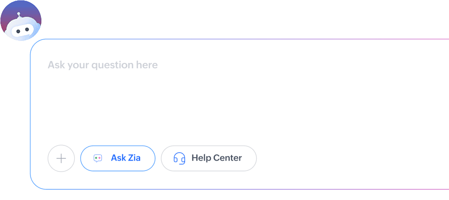  Ask Zia AI chat interface with Ask Zia and Help Center options