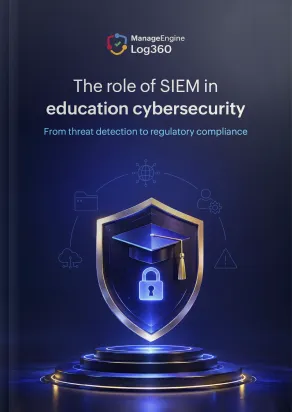 The role of SIEM in education cybersecurity